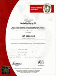 Certification Awarded to Solis BioDyne OÜ Teaduspargi 9, Tartu 51014, Estonia