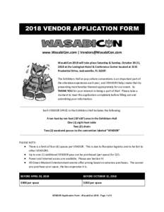 2018 VENDOR APPLICATION FORM   www.WasabiCon.com |    WasabiCon 2018 will take place Saturday & Sunday, October 20-21, 2018 at the Lexington Hotel & Conference Center located at 1515