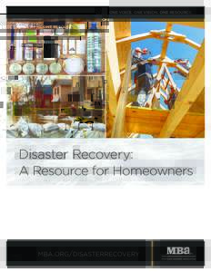 ONE VOICE. ONE VISION. ONE RESOURCE.  Disaster Recovery: A Resource for Homeowners
