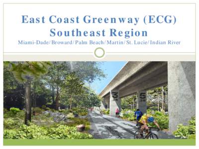 South East Coast Greenway Alliance Presentation to Office of Greenways and Trails