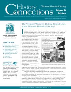 Winter[removed]Volume #4 / Number 2  The Vermont Women’s History Project Lives at the Vermont Historical Society!  Vermont Historical Society