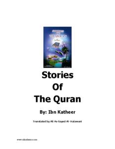 Stories Of The Quran By: Ibn Katheer Translated by Ali As-Sayed Al- Halawani