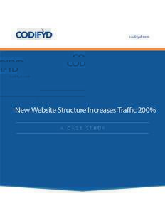 codifyd.com  New Website Structure Increases Traffic 200% A  C A S E