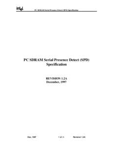 PC SDRAM Serial Presence Detect (SPD) Specification  PC SDRAM Serial Presence Detect (SPD) Specification  REVISION 1.2A