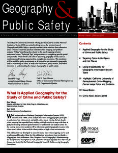Geography Public Safety A Quarterly Bulletin of Applied Geography for the Study of Crime & Public Safety Volume 1 Issue 1 | February 2008 The Office of Community Oriented Policing Services (COPS) and the National Institu