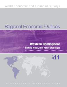 IMF Regional Economic Outlook: Western Hemisphere - Shifting Winds, New Policy Challenges, October 2011