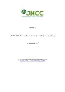 Meeting 3  JNCC-NGO Overseas Territories and Crown Dependencies Group 12th September 2014