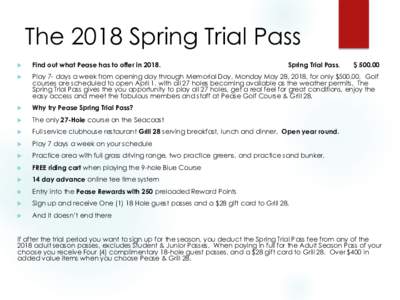 The 2018 Spring Trial Pass  Find out what Pease has to offer inSpring Trial Pass.