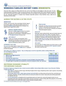 House Committee on Education & Workforce  WORKING FAMILIES REPORT CARD: MINNESOTA Across the nation, people are working harder than ever, but too many families are still struggling to make ends meet. For many hardworking