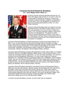 Lieutenant General Howard B. Bromberg U.S. Army Deputy Chief of Staff, G-1 Lieutenant General Howard B. Bromberg became the U.S. Army’s 46th Deputy Chief of Staff, G-1 on July 21, 2012. He is responsible for developing