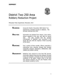 SUMMARY  District Two 250 Area Robbery Reduction Project Milwaukee Police Department, Wisconsin, 2010