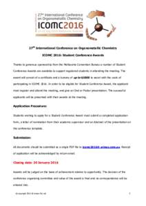 27th International Conference on Organometallic Chemistry ICOMC 2016: Student Conference Awards Thanks to generous sponsorship from the Melbourne Convention Bureau a number of Student Conference Awards are available to s