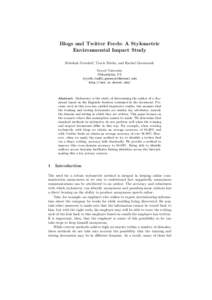 Blogs and Twitter Feeds: A Stylometric Environmental Impact Study Rebekah Overdorf, Travis Dutko, and Rachel Greenstadt Drexel University Philadelphia, PA {rjo43,tad82,greenie}@drexel.edu