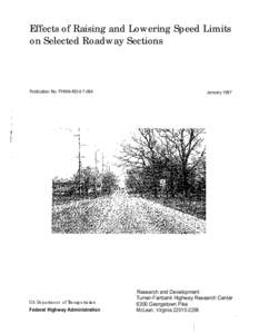 Effects of Raising and Lowering Speed Limits on Selected Roadway Sections