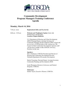 Community Development Program Managers Training Conference Agenda Monday, March 14, 2016 7:30 am –noon