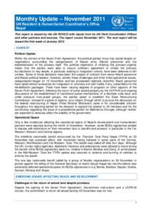 Monthly Update – November 2011 UN Resident & Humanitarian Coordinator’s Office Nepal This report is issued by the UN RCHCO with inputs from its UN Field Coordination Offices and other partners and sources. The report