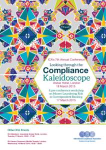 ICA’s 7th Annual Conference  Looking through the Compliance Kaleidoscope