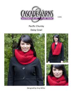C231  Pacific Chunky Daisy Cowl  Designed by Amy Miller
