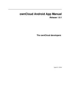 ownCloud Android App Manual ReleaseThe ownCloud developers  April 15, 2016