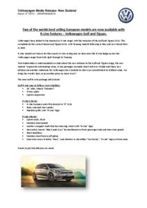 Volkswagen Media Release- New Zealand th March – VWMR05032015  Two of the worlds best selling European models are now available with