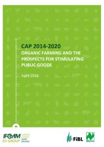 CAPORGANIC FARMING AND THE PROSPECTS FOR STIMULATING PUBLIC GOODS April 2016