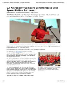 UA Astronomy Campers Communicate with Space Station Ast...  http://uanews.org/story/ua-astronomy-campers-communicate-wi... UA Astronomy Campers Communicate with Space Station Astronaut