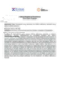 CDKL5 Program of Excellence Pilot Grant Program Application Title: Therapeutic drug discovery for CDKL5 deﬁciency disorder using random shRNA selection PI: Robert Wilson, MD, PhD