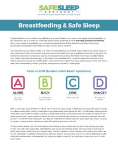 From the Kentucky Department for Public Health  Breastfeeding & Safe Sleep Congratulations on the choice of breastfeeding your baby! Research has shown that babies who are breastfed or fed breast milk are at a lower risk