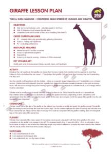 GIRAFFE LESSON PLAN YEAR 6: DATA HANDLING – COMPARING MEAN SPEEDS OF HUMANS AND GIRAFFES	 OBJECTIVES l	 Ma3 4a: Convert between units - calculate speeds in km/hour. l	 Ma4 2c: Represent and interpret discrete data. l	 