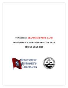 TENNESSEE ABANDONED MINE LAND PERFORMANCE AGREEMENT/WORK PLAN FISCAL YEAR 2012 CONTENTS