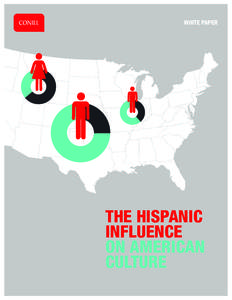 WHITE PAPER  THE HISPANIC INFLUENCE ON AMERICAN CULTURE
