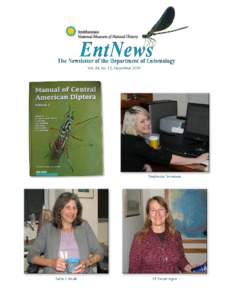On the cover: Stephanie Swenson (photo by Jerry  Louton); Taina Litwak, Jil Swearingen and Central American Diptera volume, photos by Gary Hevel. ANNOUNCEMENTS: The 1132nd Regular Meeting of the Entomological Society of