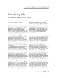 Dissent Fall 2011:Dissent, rev.qxd[removed]:44 PM Page 23  RE-IMAGINING EDUCATION REFORM Criminalizing Kids The Overlooked Reason for Failing Schools