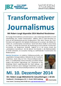 Transformativer   Journalismus Mit Robert‐Jungk‐Stipendiat 2014 Manfred Ronzheimer   