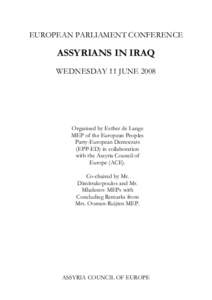 EUROPEAN PARLIAMENT CONFERENCE  ASSYRIANS IN IRAQ WEDNESDAY 11 JUNE[removed]Organised by Esther de Lange