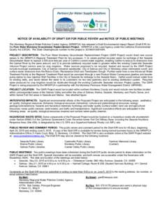 NOTICE OF AVAILABILITY OF DRAFT EIR FOR PUBLIC REVIEW and NOTICE OF PUBLIC MEETINGS The Monterey Regional Water Pollution Control Agency (MRWPCA) has released a Draft Environmental Impact Report (Draft EIR) for the Pure 