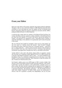 From your Editor Welcome to this edition of the journal, which has been jointly produced with Elaine Thompson. After six years in the role of Editor of APR, Elaine has passed the baton seamlessly to me by providing her t