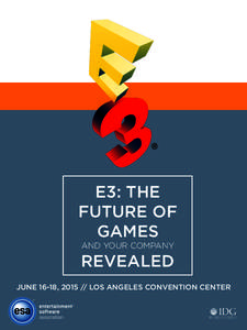 E3: THE FUTURE OF GAMES AND YOUR COMPANY  REVEALED