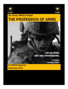 An Army White Paper  THE PROFESSION OF ARMS I AM AN EXPERT AND I AM A PROFESSIONAL