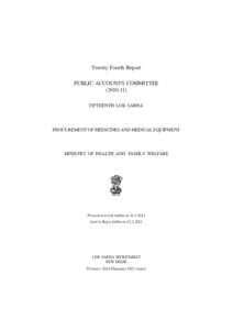 Twenty Fourth Report PUBLIC ACCOUNTS COMMITTEEFIFTEENTH LOK SABHA  PROCUREMENT OF MEDICINES AND MEDICAL EQUIPMENT