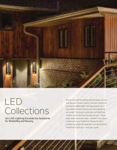 LED Collections Our LED Lighting Exceeds the Standards for Reliability and Beauty.  Kichler is known for setting lighting design trends