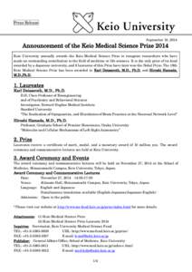 Press Release  September 10, 2014 Announcement of the Keio Medical Science Prize 2014 Keio University annually awards the Keio Medical Science Prize to recognize researchers who have
