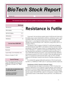 November 2012   Volume 16, Issue 9        The investment report that gives you the essenƟals to wisely invest in biotechnology securiƟes.