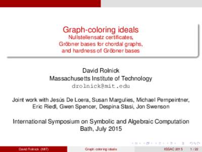 Graph-coloring ideals Nullstellensatz certificates, Gröbner bases for chordal graphs, and hardness of Gröbner bases  David Rolnick