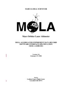 MARS GLOBAL SURVEYOR  Mars Orbiter Laser Altimeter MOLA AGGREGATED EXPERIMENT DATA RECORD SOFTWARE INTERFACE SPECIFICATION (MOLA AEDR SIS)