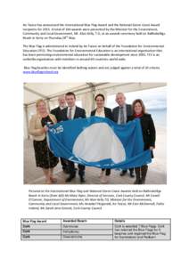 An Taisce has announced the International Blue Flag Award and the National Green Coast Award recipients forA total of 144 awards were presented by the Minister for the Environment, Community and Local Government, 