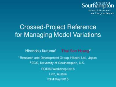 Crossed-Project Reference for Managing Model Variations Hironobu Kuruma1 1  Thai Son Hoang2