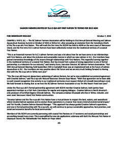 SALMON FARMERS INVITED BY TLA-O-QUI-AHT FIRST NATION TO TOFINO FOR 2015 AGM FOR IMMEDIATE RELEASE October 7, 2014  CAMPBELL RIVER, B.C. – The BC Salmon Farmers Association will be holding its 31st Annual General Meetin