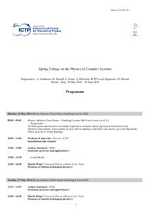 printed on:27th MaySpring College on the Physics of Complex Systems Organizer(s): A. Gambassi, M. Marsili, S. Franz, A. Pelizzola. ICTP Local Organizer: M. Marsili Trieste - Italy, 26 MayJune 2014