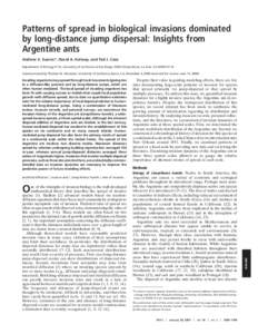 Patterns of spread in biological invasions dominated by long-distance jump dispersal: Insights from Argentine ants Andrew V. Suarez*, David A. Holway, and Ted J. Case Department of Biology 0116, University of California 